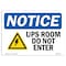 Signmission OSHA Notice Sign, 12" Height, 18" Width, Aluminum, UPS Room Do Not Enter Sign With Symbol, Landscape OS-NS-A-1218-L-18786 - alternate 1